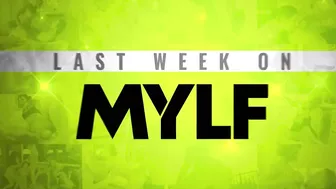 Mylf - Videos That Appeared On Our Site From July 10Th Through July 16Th, 2023