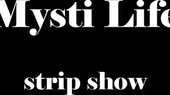 Strip Show And Pussy Playing - Mysti Life