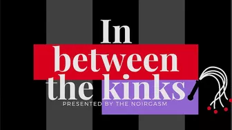 In Between The Kinks: Episode 2 - Cosplay & Cbt With Ecchi Sachi