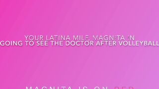 The Professor Sends Magnita, Your Hispanic Cougar, To Got Checked Over By The Doctor. Order Your Own Custom Clip Now