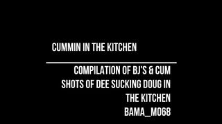 Kitchen Bj's & Cumshots