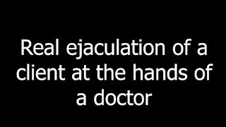 The Patient Cum Powerfully During The Examination Procedure In The Doctor's Hands