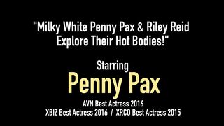 Milky White Penny Pax & Riley Reid Explore Their Hot Bodies