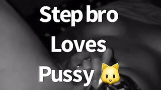 Step Brother Loves My Pussy