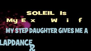 Soleil Saunders Gives Daddy A Lap Dance And Blows Me