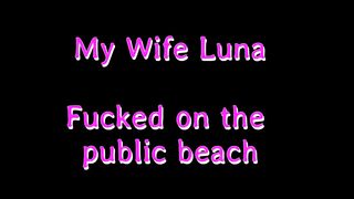 My Wife Luna - Sex With My Aunt While Bathing In The Public Beach