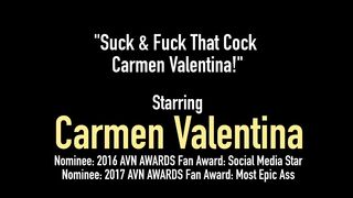 Suck & Fuck That Cock Carmen Valentina