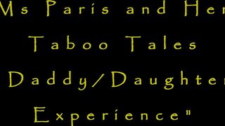 Ms Paris And Her Taboo Tales 'Daddy D. Experience