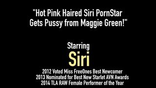 Hot Pink Haired Siri Pornstar Gets Pussy From Maggie Green