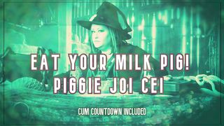 Eat Your Milk Pig Cum Countdown Included