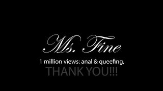 1 Million Views! Anal Gaping & Queefing Epic As Ms Fine Celebrates