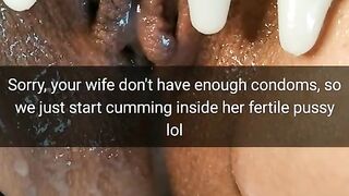 We Ran Out Of Condoms, So The Guys Decided Cum Deep Inside My Wife Fertile Pussy![Cuckold.snapchat]