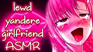 ❤︎【Asmr】❤︎ Yandere Girlfriend Takes Love Potion (Part 4)