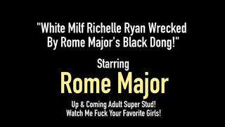 White Milf Richelle Ryan Wrecked By Rome Major's Black Dong