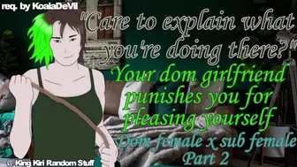 Your Dom Girlfriend Punishes You For Pleasing Yourself [Pt 2/Nsfw/F4F/Lesbian Asmr Rp]