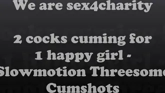 Slowmotion Cumshots Of Sex4Charity In A Very Hot Compilation With Cumshots