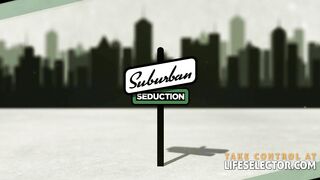 Suburban Seduction