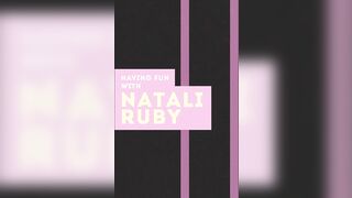 Having Fun With Natali Ruby - 86186 (6 Min.)