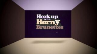 Hook Up With Horny Brunettes - 85606 (6-Min)