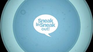 Sneak In, Sneak Out - 85840 (10-Min.)