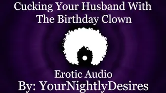 Fucked Silly By The Birthday Clown [Cheating] [Rough] [All Three Holes] (Erotic Audio For Women)