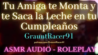 Tu Amiga Olvida Tu Cumpleaños Y Te Coge Como Regalo - Asmr Audio Roleplay