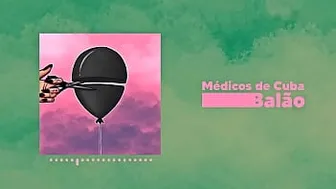 Cuba Doctors - Balloon