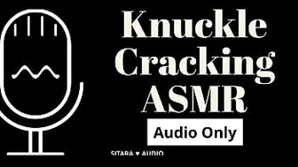 Knuckle Cracking Asmr