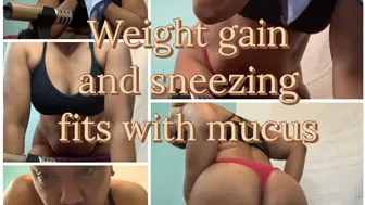 Milf Weight Gain And Sneezing Fit With Mucus