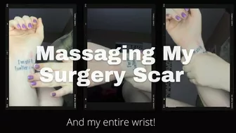 Massaging My Surgery Scar