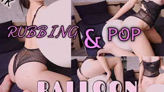 Balloon Fetish! Rubbing And Pop The Balloon 4K