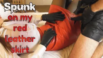 Spunk On My Red Leather Skirt (720 Wmv)