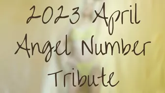 2023 April Angel Number Tribute