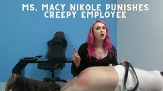 Ms Macy Nikole Punishes Creepy Employee - Wmv