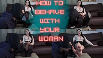 How To Behave With Your Own Woman