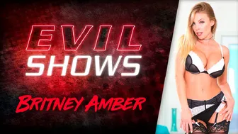 Evil Shows - Britney Amber