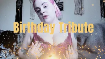 Birthday Tribute