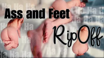 Ass And Feet Ripoff