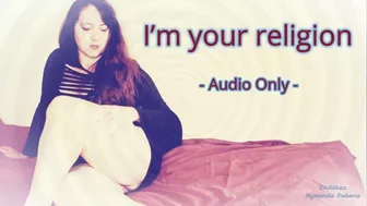 I'm Your Religion - Audio Only Mp4