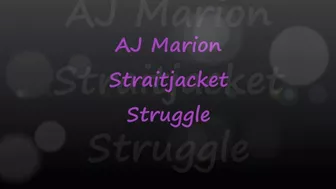 Aj Marion: Straitjacket Struggle - Mp4