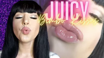 Juicy Bimbo Kisses