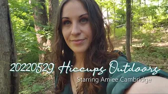 20220529 Hiccups Outdoors 2Nd Hiccup Attack Of The Day - Starring Amiee Cambridge [1080]