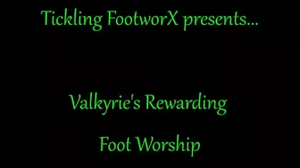 Valkyries Rewarding Foot Worship