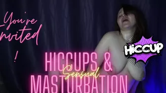 Hiccup And Sensual Masturbation