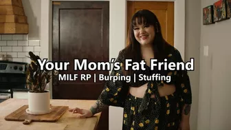 Your Mom's Fat Friend