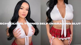 Schoolgirl Turned Self-Degrading Slut