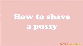 How To Shave A Pussy